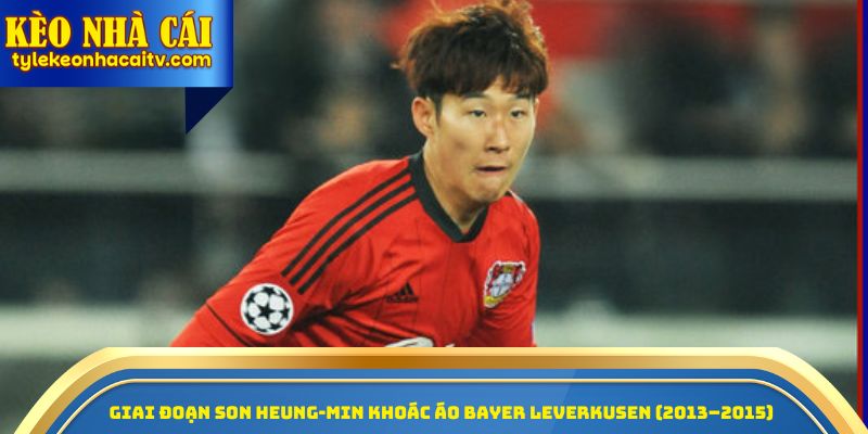 Giai đoạn Son Heung-min khoác áo Bayer Leverkusen (2013–2015)
