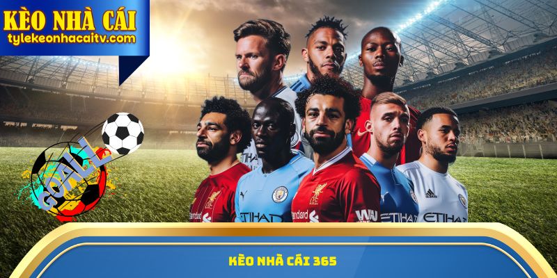 kèo nhà cái 365